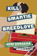 Kill Smartie Breedlove
