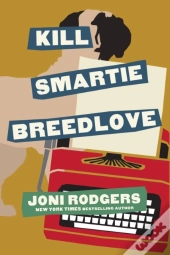 Kill Smartie Breedlove