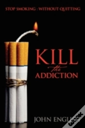 Capa do artigo Kill The Addiction:  Stop Smoking : With