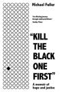"Kill The Black One First" - Preview
