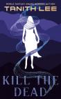 Kill The Dead - Preview