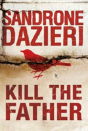 Kill The Father - Preview
