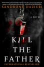 Kill The Father - Preview