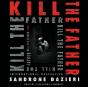 Kill The Father - Preview