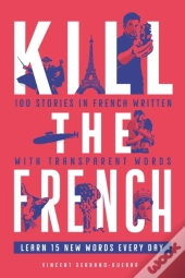 Kill The French