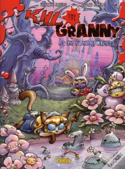 Capa do artigo Kill The Granny T.3 ; Le Chat Au Pays Des Merveilles
