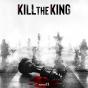 Kill the King - CD - Preview