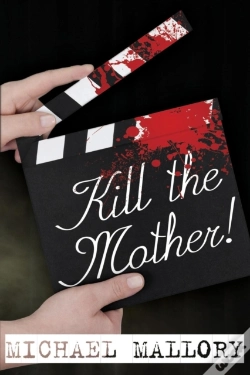 Capa do artigo Kill The Mother! A Dave Beauchamp Mystery Novel