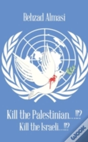 Capa do artigo Kill The Palestinian...!!?: Kill The Israeli...!!?