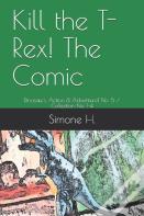 Kill The T-Rex! The Comic