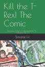 Kill The T-Rex! The Comic - Preview