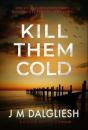 Kill Them Cold - Preview