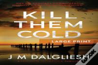 Kill Them Cold