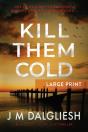 Kill Them Cold - Preview
