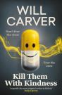 Kill Them With Kindness - Preview