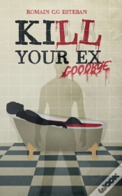 Capa do artigo Kill Your Ex Goodbye