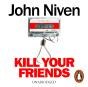 Kill Your Friends - Preview