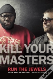 Kill Your Masters