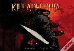 Killadelphia Deluxe Edition Book Two
