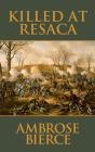 Killed At Resaca - Preview