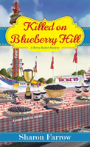 Killed On Blueberry Hill