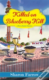 Killed On Blueberry Hill