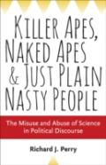Killer Apes, Naked Apes, And Just Plain Nasty People