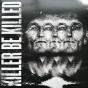 Killer Be Killed - Vinil - Preview