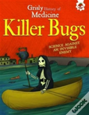 Killer Bugs - Science Against An Invisible Enemy