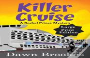 Killer Cruise Large Print Edition