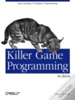 Killer Game Programming In Java