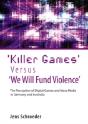 'Killer Games' Versus 'We Will Fund Violence' - Preview