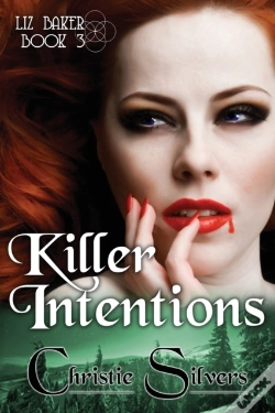 Capa do artigo Killer Intentions (Liz Baker, Book 3)