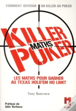 Capa do artigo Killer Maths Poker ; Les Maths Pour Gagner Au Texas Hold'Em No Limit