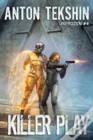 Killer Play (Unfrozen Book #4)