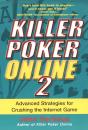 Killer Poker Online 2: Advanced Strategies For Crushing The Internet Game - Preview