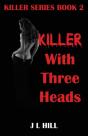 Killer With Three Heads - Preview