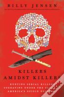 Killers Amidst Killers