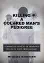 Killing A Colored Man'S Pedigree - Preview