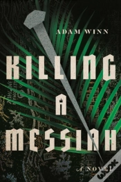 Capa do artigo Killing A Messiah Â€“ A Novel