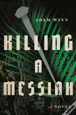 Capa do artigo Killing A Messiah Â€“ A Novel