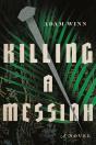 Killing A Messiah - Preview