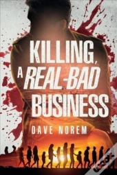 Killing, A Real-Bad Business