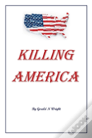 Killing America