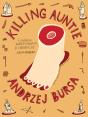 Killing Auntie - Preview
