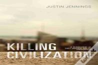 Killing Civilization
