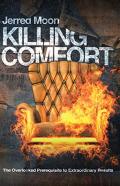 Killing Comfort