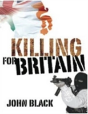Killing For Britain - Preview