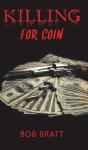Killing For Coin - Preview
