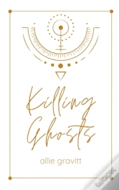 Killing Ghosts